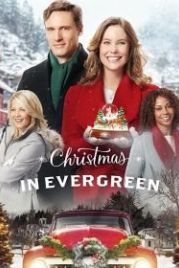 Рождество в Эвергрине (2017) Christmas In Evergreen
