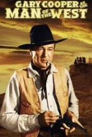 Человек с запада (1958) Man of the West
