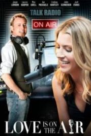 Любовь в прямом эфире (2021) Love Is on the Air