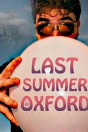 Последнее лето в Оксфорде (2021) Last Summer in Oxford
