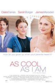 Крут как я (2013) As Cool as I Am