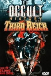 Оккультная история третьего рейха (1992) The Occult History of the Third Reich