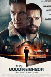 Идеальное убийство / Хороший сосед (2021) The Good Neighbor