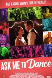 Пригласи меня на танец (2022) Ask Me to Dance
