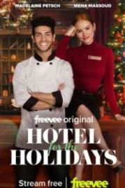Отель на праздники (2022) Hotel for the Holidays