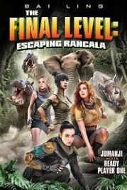 Последний уровень: Побег из Ранкалы (2019) The Final Level: Escaping Rancala