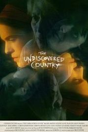 Неоткрытая страна (2019) The Undiscovered Country