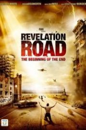 Путь откровения: Начало конца (2013) Revelation Road: The Beginning of the End