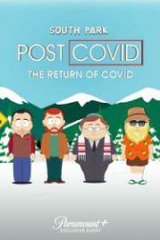 Южный Парк: После COVID’а: Возвращение COVID’а (2021) South Park: Post Covid - The Return of Covid