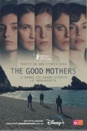 Хорошие матери / The Good Mothers (2023)