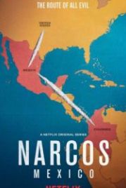 Нарко: Мексика (2018) Narcos: Mexico
