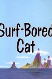 Катание на волнах (1967) Surf-Bored Cat