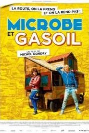 Микроб и Бензин (2015) Microbe et Gasoil