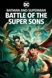 Бэтмен и Супермен: битва Суперсыновей (2022) Batman and Superman: Battle of the Super Sons