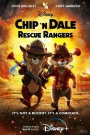 Чип и Дейл спешат на помощь (2022) Chip 'n' Dale: Rescue Rangers