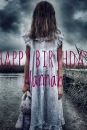 С Днем Рождения, Ханна (2018) Happy Birthday Hannah