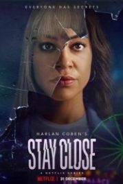 Прошлое не отпустит (2021) Stay Close