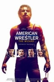 Американский рестлер: Волшебник (2016) American Wrestler: The Wizard