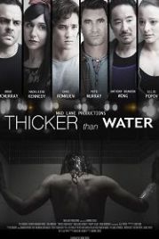 Гуще чем вода (2018) Thicker Than Water