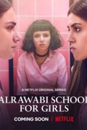 Аль-Раваби: школа для девочек (2021) AlRawabi School for Girls