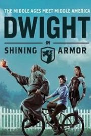 Дуайт в сияющих доспехах (2019) Dwight in Shining Armor