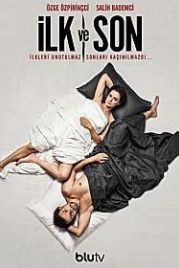 Первый и последний (2021) Ilk Ve Son