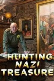Охота за сокровищами нацистов (2017) Hunting Nazi Treasure
