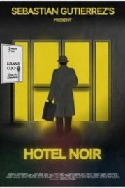 Отель «Нуар» (2012) Hotel Noir
