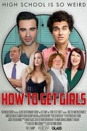 Как подцепить девчонок (2017) How to Get Girls