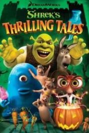 Захватывающие рассказы Шрэка (2012) Shrek's Thrilling Tales
