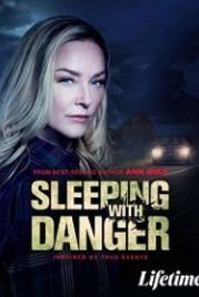 В постели с опасностью / Смертельная опасность (2020) Sleeping with Danger / Mortal Danger / Ann Rule's Sleeping With Danger