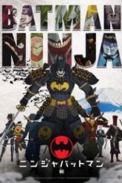 Бэтмен-ниндзя (2018) Batman Ninja