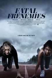Заклятые друзья (2021) Fatal Frenemies
