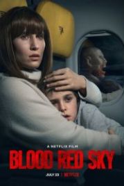 Кроваво-красное небо (2021) Blood Red Sky