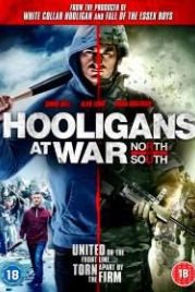 Футбольные хулиганы: Север против Юга (2015) Hooligans at War: North vs. South