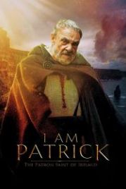 Патрик. Святой покровитель Ирландии (2020) I Am Patrick: The Patron Saint of Ireland