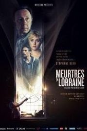 Убийства в Лотарингии (2019) Meurtres en Lorraine