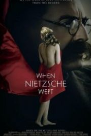 Когда Ницше плакал (2007) When Nietzsche Wept