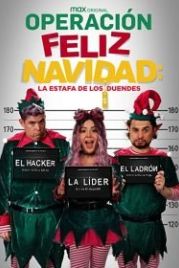 Операция Счастливого Рождества (2021) Operación Feliz Navidad