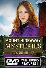 Загадки Маунт Хайдэвей: Бывшие и неприятности (2018) Mount Hideaway Mysteries: Exes and Oh No's