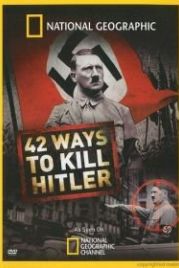42 способа убить Гитлера (2008) 42 Ways to Kill Hitler
