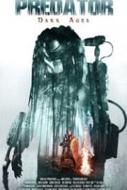 Хищник: Тёмные века (2015) Predator: Dark Ages