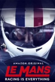 24 часа Ле-Мана (2017) Le Mans: Racing is Everything