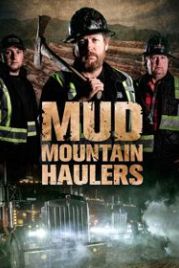 Канадские лесовозы (2021) Mud Mountain Haulers