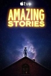 Удивительные истории (2020) Amazing Stories