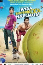 Какие мы крутые (2012) Kyaa Super Kool Hain Hum
