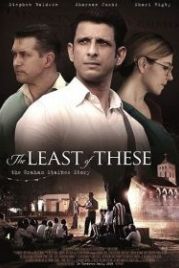 Наименьшая из них: История Грэма Стэйнса (2019) The Least of These: The Graham Staines Story