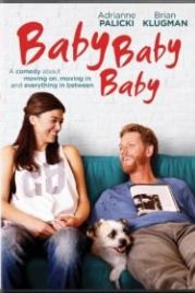 Детка, детка, детка (2015) Baby, Baby, Baby