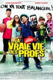 Удивительная жизнь учителей (2013) La vraie vie des profs