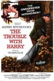 Неприятности с Гарри (1954) The Trouble with Harry